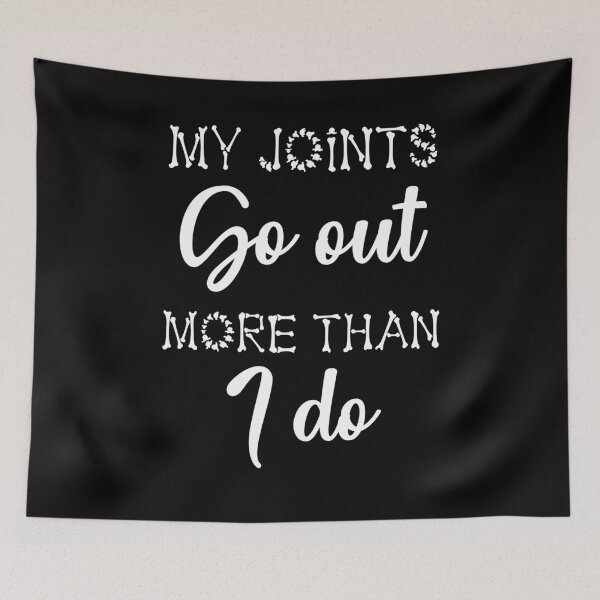 Item preview, My Joints Go Out More Than I Do designed and sold by dr-tars.