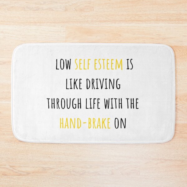 Item preview, Low self esteem is like going through life with the handbrake on - self esteem quote designed and sold by primaldolphin.