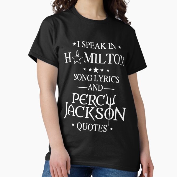 Item preview, I Speak In Hamilton Song Lyrics And Percy Jackson Quotes designed and sold by RosiePfeffer.