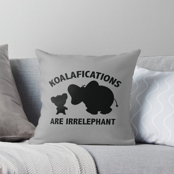 Item preview, Koalifications Are Irrelephant designed and sold by DesignFactoryD.