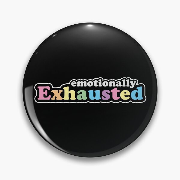 Item preview, Emotionally Exhausted Retro Design designed and sold by Bumblefuzzies.