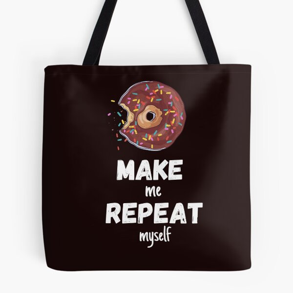 Item preview, Donut Make me Repeat Myself designed and sold by Stefany Coria.