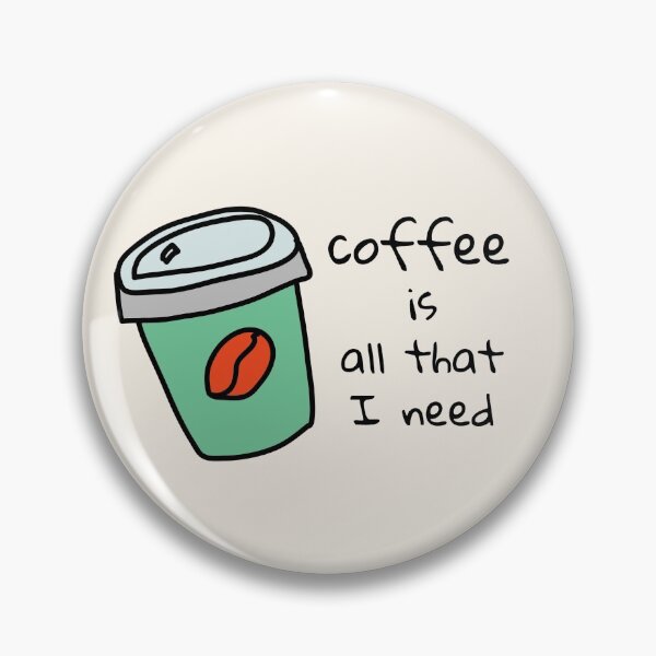 Item preview, Coffee Is All That I Need ... designed and sold by Nesro34.
