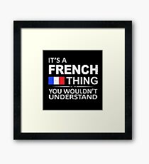 French thing Framed Print