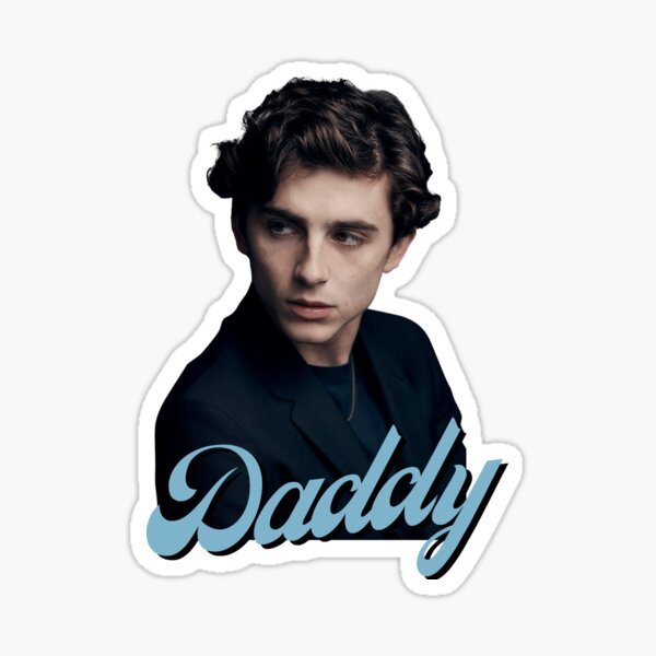 Timothee Chalamet "Daddy" Sticker