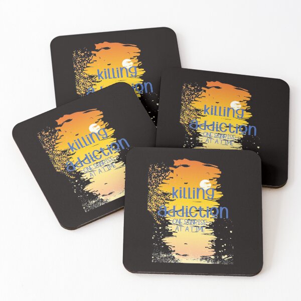 Item preview, KILLING ADDICTION one sunrise at a time designed and sold by amy greaves.