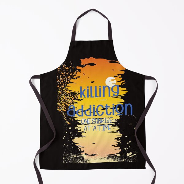 Item preview, KILLING ADDICTION one sunrise at a time designed and sold by amy greaves.