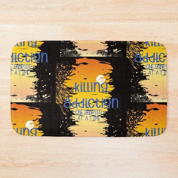 Item preview, KILLING ADDICTION one sunrise at a time designed and sold by amy greaves.