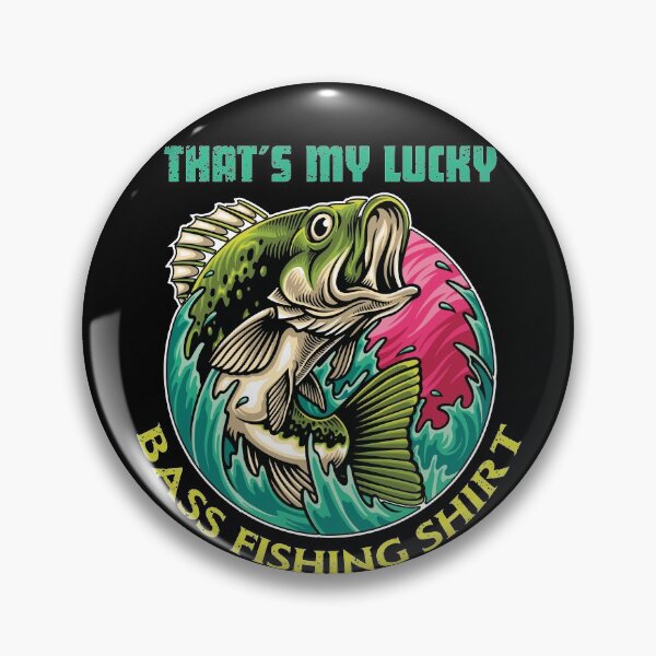 Item preview, That's my lucky bass fishing shirt designed and sold by gloryandbliss.