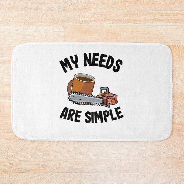 Item preview, My Needs Are Simple Chainsaw & Coffee Arborist Funny designed and sold by Stronzi.