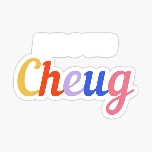 Proud Cheug - Millennial Gen Z Fashion Sticker