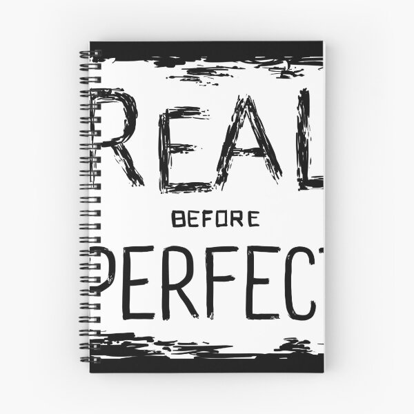 Item preview, REAL BEFORE PERFECT designed and sold by studiobreaker.