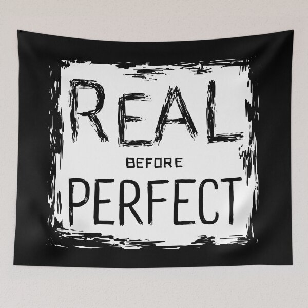 Item preview, REAL BEFORE PERFECT designed and sold by studiobreaker.