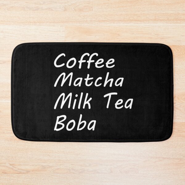 Item preview, Coffee Matcha Milk Tea Boba - White Text designed and sold by CreativeKari.