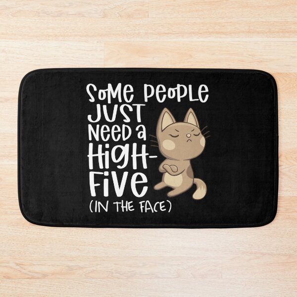 Item preview, Some People Just Need A High Five | Funny cat designed and sold by Petra Becker.
