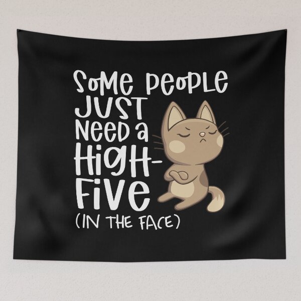 Item preview, Some People Just Need A High Five | Funny cat designed and sold by Petra Becker.
