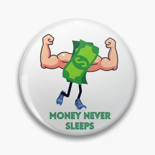 Item preview, Money never sleeps designed and sold by Simonerich.