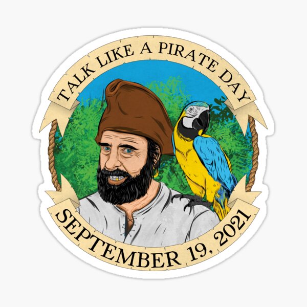 International Talk Like A Pirate Day - September 19, 2021 Sticker