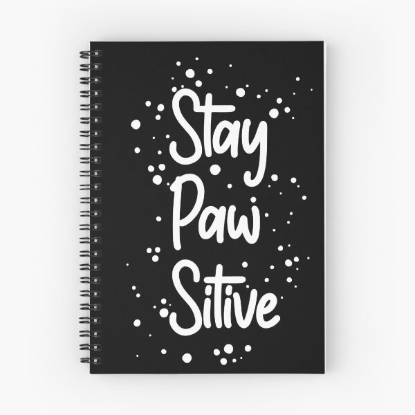 Item preview, Stay pawsitive  designed and sold by barayprint.