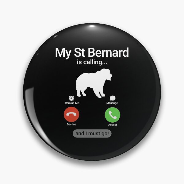 Item preview, My St Bernard is Calling and I Must Go! Funny Dog Phone Saint Bernard  designed and sold by Guarddogdrive.