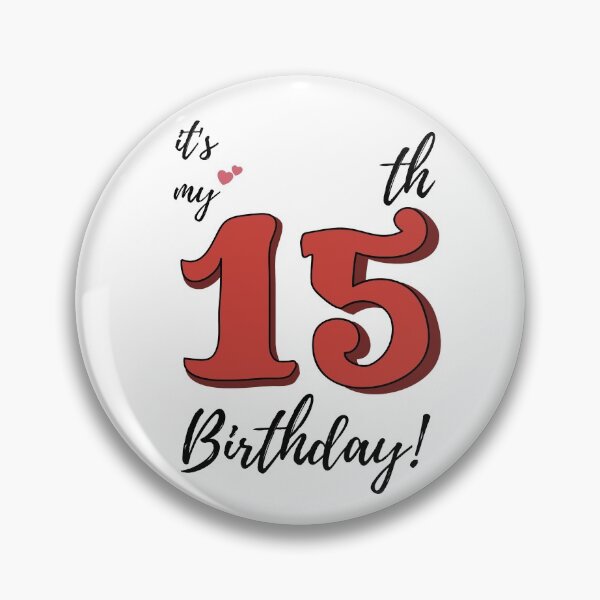 Item preview, It's My 15th Birthday quote designed and sold by WayneTower.