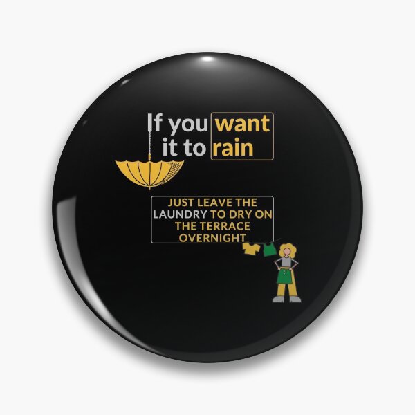Item preview, If you want it to rain - Laundry designed and sold by Jasmin's Fashion World.