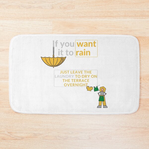 Item preview, If you want it to rain - Laundry designed and sold by Jasmin's Fashion World.