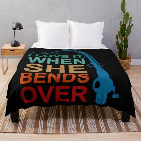 Item preview, I Love It When She Bends Over Funny Fishing Rod : 	father's day fishing gifts, fishing lovers  designed and sold by amine163.