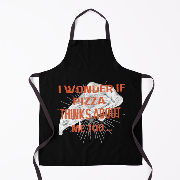 Item preview,   I wonder if pizza thinks about me too, designed and sold by truewear1.