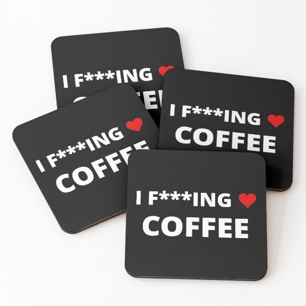 Item preview, I F***ING LOVE COFFEE designed and sold by uniqueitems.