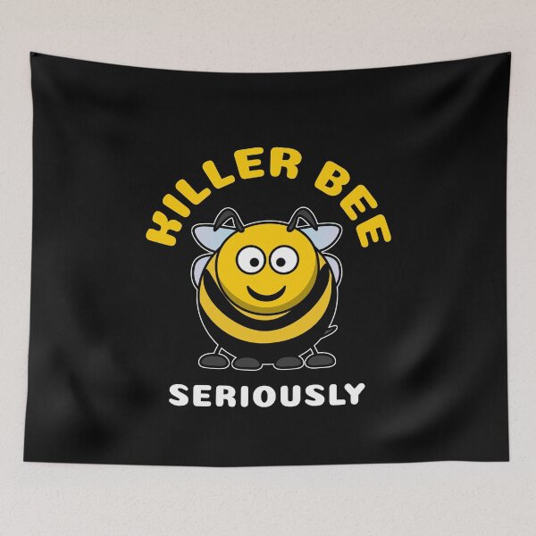 Item preview, Killer Bee Seriously designed and sold by thehappylamb.