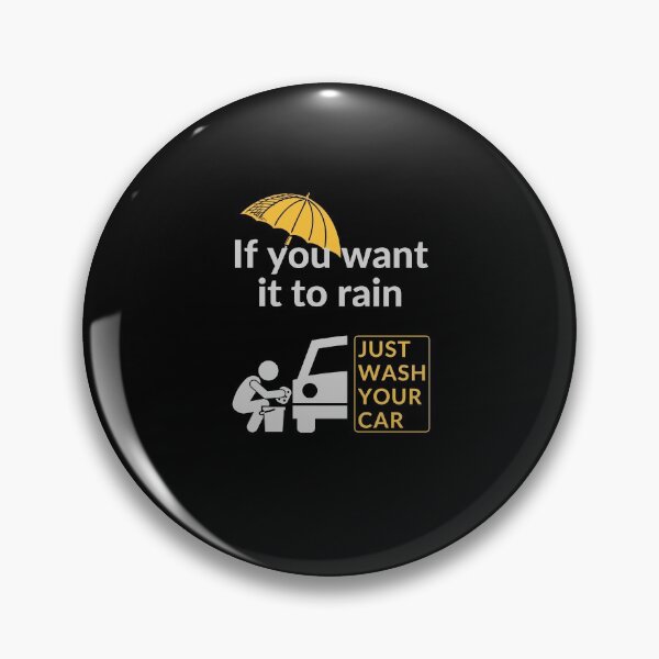 Item preview, If you want it to rain - Car wash designed and sold by Jasmin's Fashion World.
