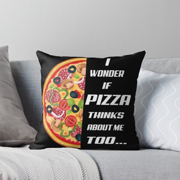 Item preview,    I wonder if pizza thinks about me too, designed and sold by truewear1.