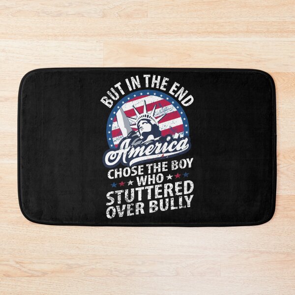 Item preview, But In The End, America Chose The Boy Who Stuttered Funny designed and sold by YAHIA-14.
