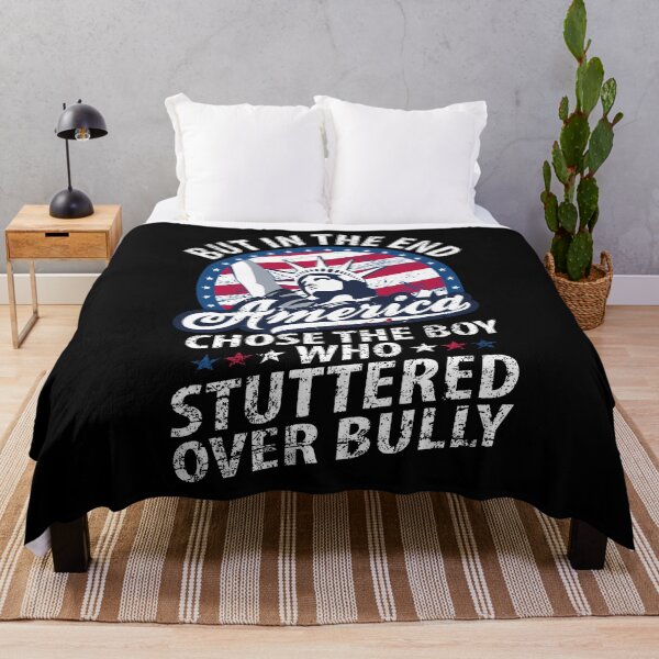 Item preview, But In The End, America Chose The Boy Who Stuttered Funny designed and sold by YAHIA-14.