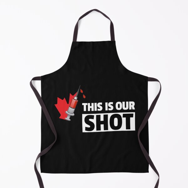 Item preview, This Is Our Shot , for every Canadian designed and sold by DonmedPro1.