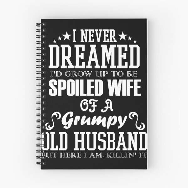 Item preview, I Never Dreamed That One Day  I'd Become A Grumpy Old Fart  designed and sold by IFFOUR.