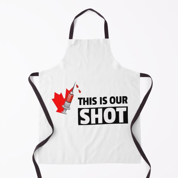 Item preview, This Is Our Shot , for every Canadian designed and sold by DonmedPro1.