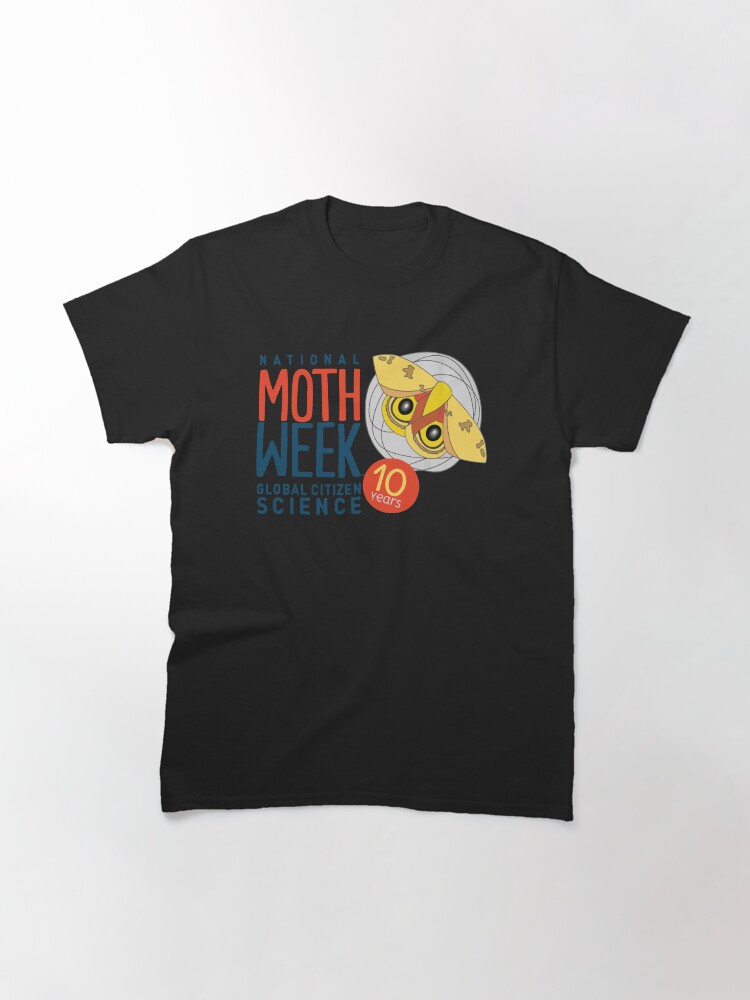 Alternate view of National Moth Week is celebrating its 10th year lepidoptera Classic T-Shirt