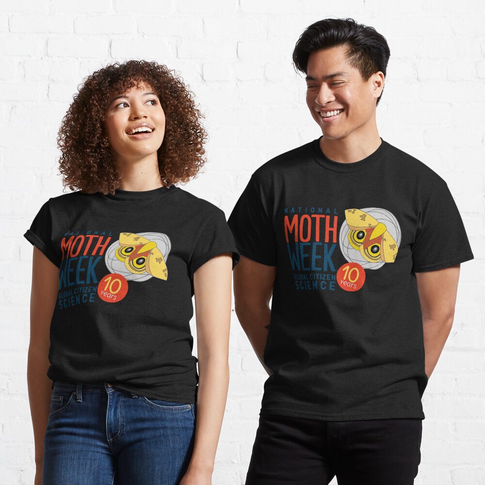 National Moth Week is celebrating its 10th year lepidoptera Classic T-Shirt