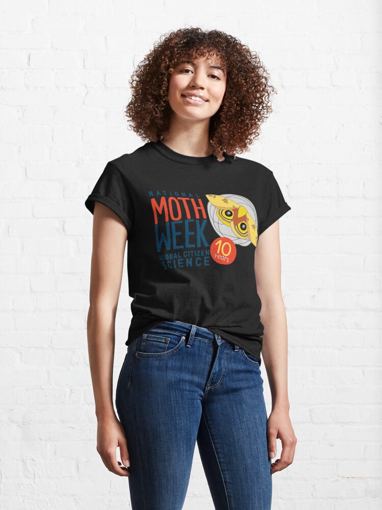 Alternate view of National Moth Week is celebrating its 10th year lepidoptera Classic T-Shirt