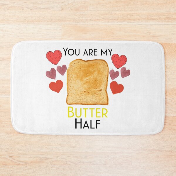 Item preview, You are My Butter Half  designed and sold by UncleStuScience.