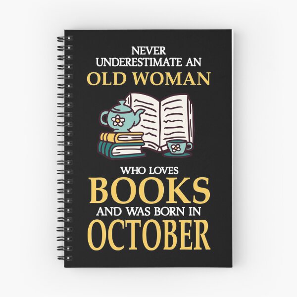 Item preview, Never Understimate An Old Woman Who Loves Books And Was Born In October designed and sold by IFFOUR.