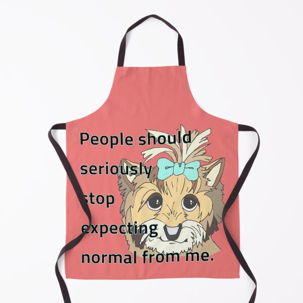 Item preview, People should seriously stop expecting normal from me designed and sold by PBerry.