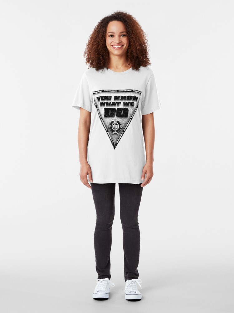 Alternate view of You Know What We Do!!! - WHITE Slim Fit T-Shirt