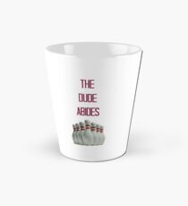 The Dude Abides Tall Mug