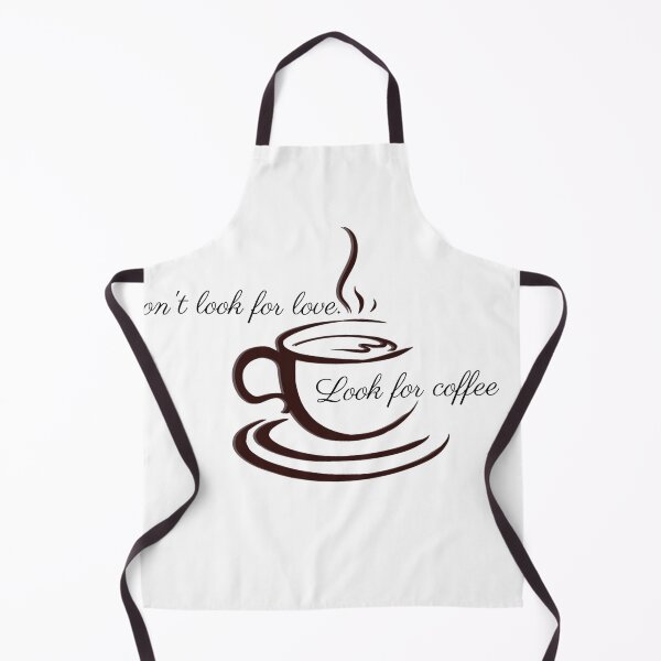 Item preview, Don't look for love look for a coffee t-shirt. designed and sold by Prashant9090.