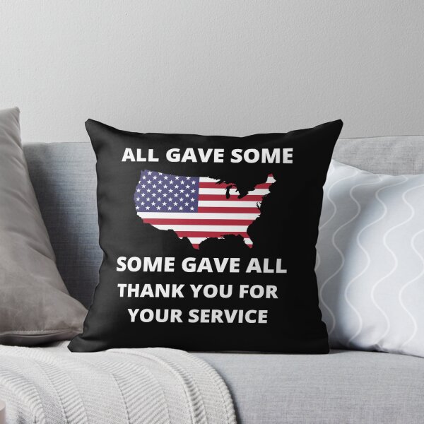 Item preview, All Gave Some. Some Gave All. Thank You For Your Service. designed and sold by RGRamsey.