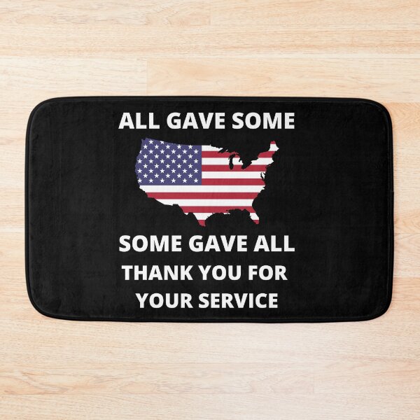 Item preview, All Gave Some. Some Gave All. Thank You For Your Service. designed and sold by RGRamsey.