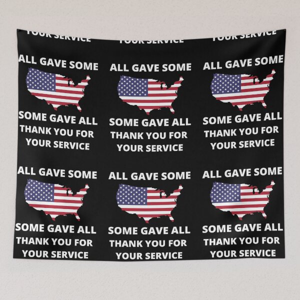 Item preview, All Gave Some. Some Gave All. Thank You For Your Service. designed and sold by RGRamsey.